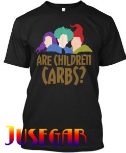 ARE CHILDREN CARBS T Shirt