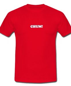 Chum T-Shirt