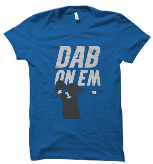 Dab On Em T shirt