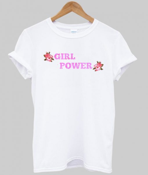 Girl Power T shirt