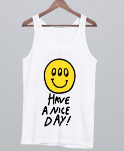 Have A Nice Day Louis Tomlinson Tank Top