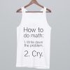 How To Do Math Tank Top