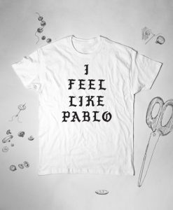 I Feel Like Pablo