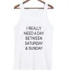 I really need a day tanktop