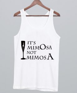 It's Mimosa Not Mimosa Tank Top