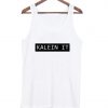 Kalein It tanktop