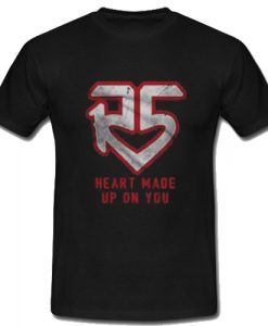 R5 Heart Made Up On You T-Shirt