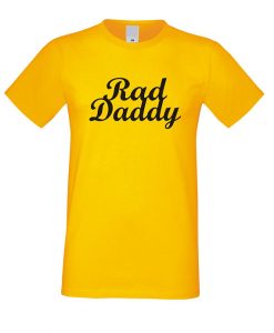 Rad Daddy T Shirt