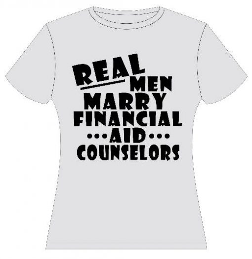 Real Men Marry Financial Aid Counselor T Shirt