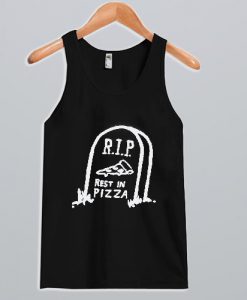 Rip Rest In Pizza Tank Top