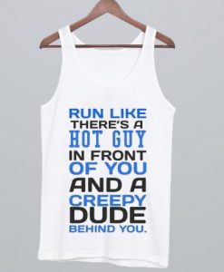 Run Like There's A Hot Guy Tanktop