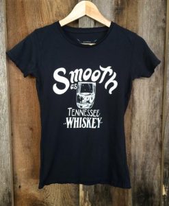 Smooth As Tennessee Whiskey T Shirt