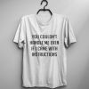 You couldn't handle me even if I came with instructions T Shirt