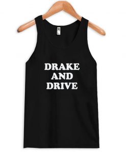 drake and drive tanktop