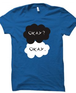 fault in our stars okay t shirt
