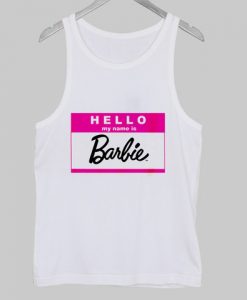 hello my name is barbie tanktop