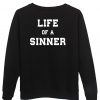 life of a sinner sweatshirt back