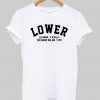 lowwer t shirt