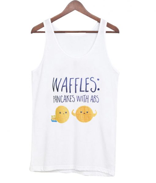 waffles pancakes with abs tanktop