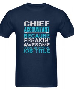 Chief Accountant T shirt