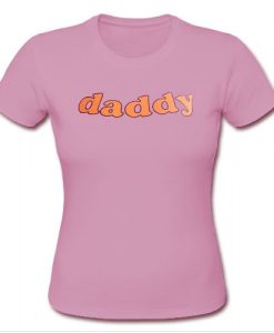 Daddy T shirt