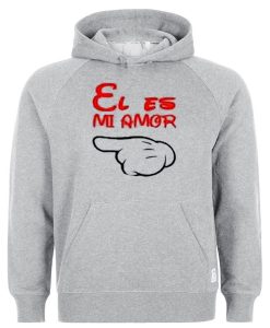 El Es Mi Amor hoodie