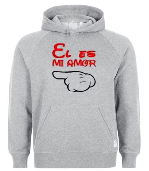 El Es Mi Amor hoodie
