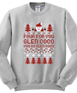 Four For You Glen Coco You Go Glen Coco Sweatshirt