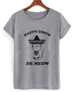Happy Cinco De Meow T shirt