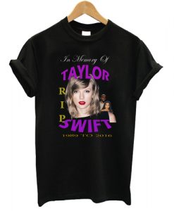 In Memory Of Taylor Swift T shirt