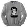 Lana Del Rey We Were Born To Die Sweatshirt