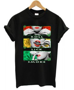 Marijuana Girl Roll Lick Smoke T shirt