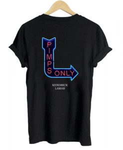 Pimps Only Kendrick Lamar T shirt Back