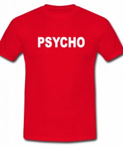 Psycho T shirt Red