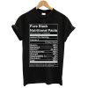Pure Black Nutritional Facts T shirt