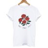 Rose Die Die Die T shirt