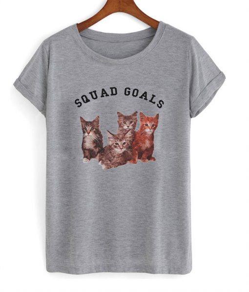 Squad Goals cat tshirt