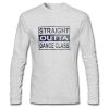 Straight outta dance class Long sleeve