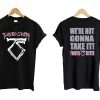 TWISTED SISTER We're Not Gonna Take It T shirt Twoside