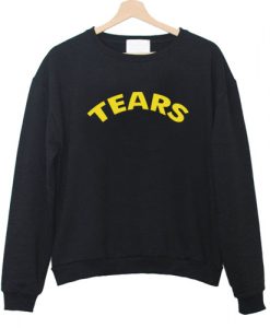 Tears Sweatshirt