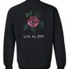 We're all dyinn' sweatshirt back