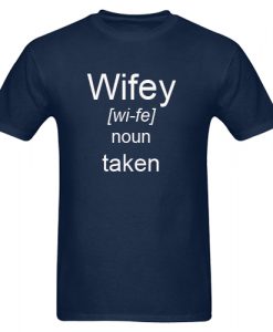 Wifey T shirt