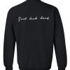 don't look back sweatshirt back