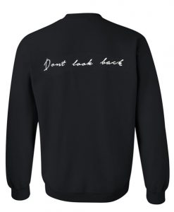 don't look back sweatshirt back