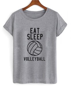 eat sleep volleyball T shirt