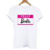 hello my name is barbie tshirt