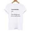 nomophobia definition T shirt