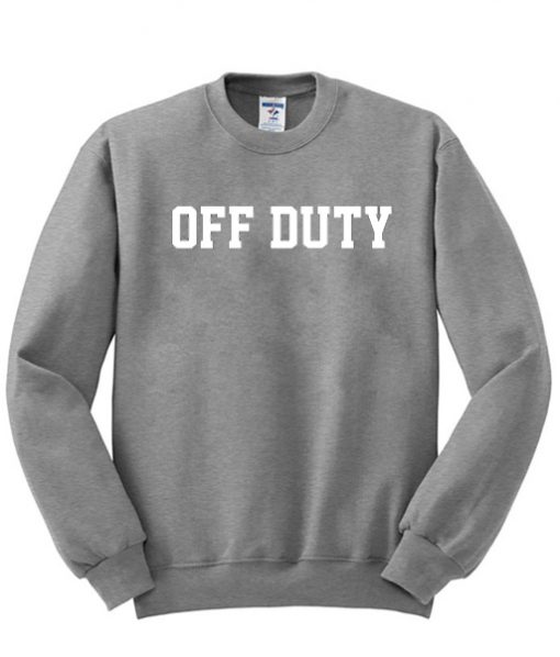 off duty sweatshirt