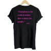 Feminism is the radical notion that women are people T shirt Back
