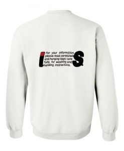 For Your information Please read care labels Sweatshirt Back